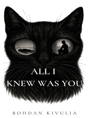 cover image of All I Knew Was You